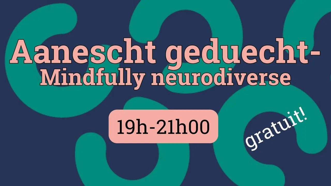 Aanescht geduecht — Mindfully Neurodiverse