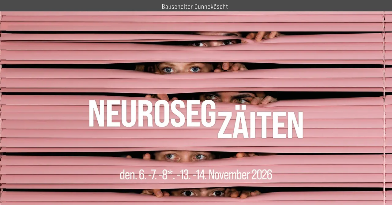 Theater zu Bauschelt - Neuroseg Zäiten