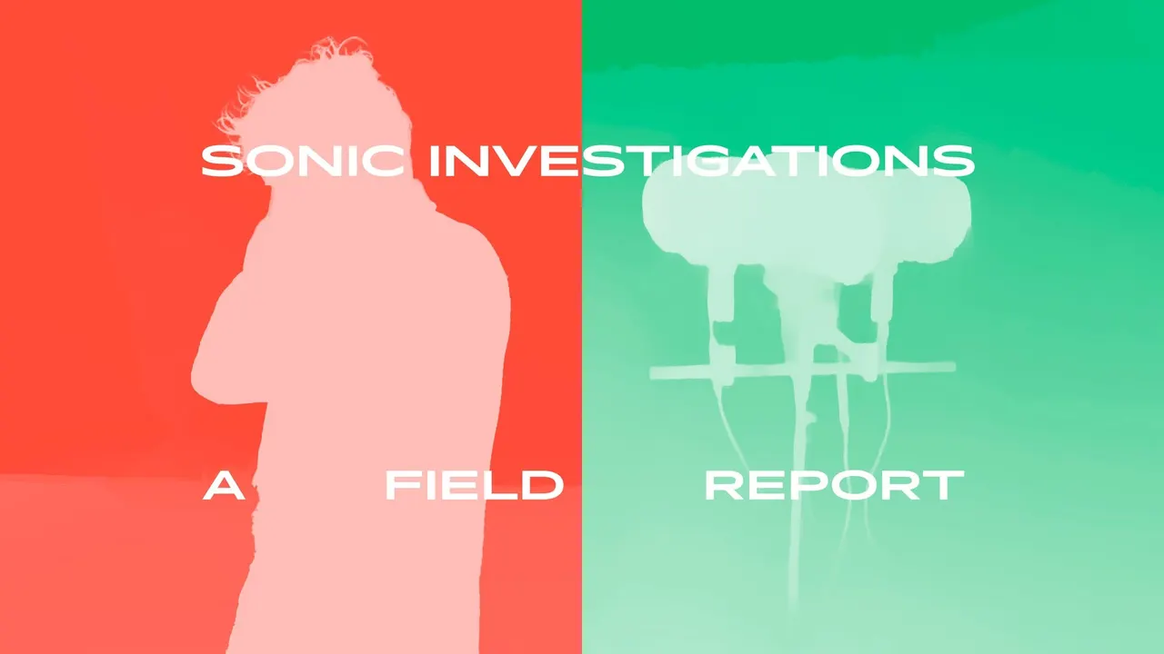VERNISSAGE | Sonic Investigations