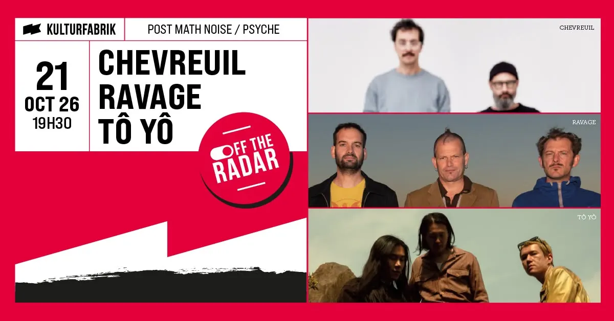 OFF THE RADAR #5 // Chevreuil + RAVAGE + Tô Yô