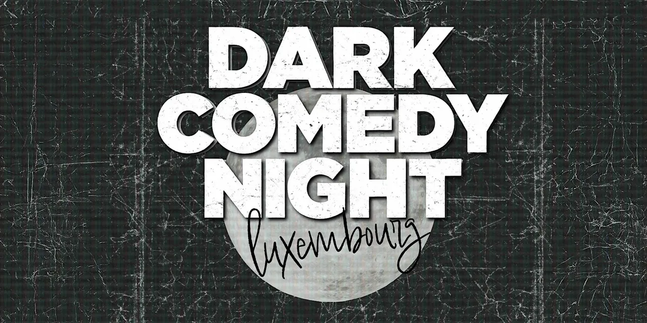 Luxembourg Dark Comedy Night (English)
