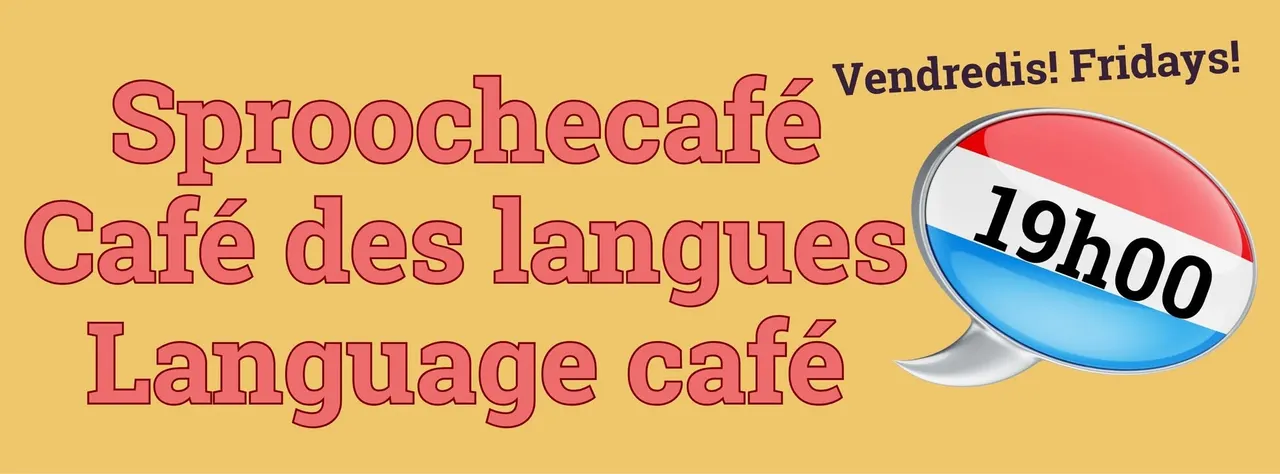 Sproochecafé - Café des langues - LUX edition!