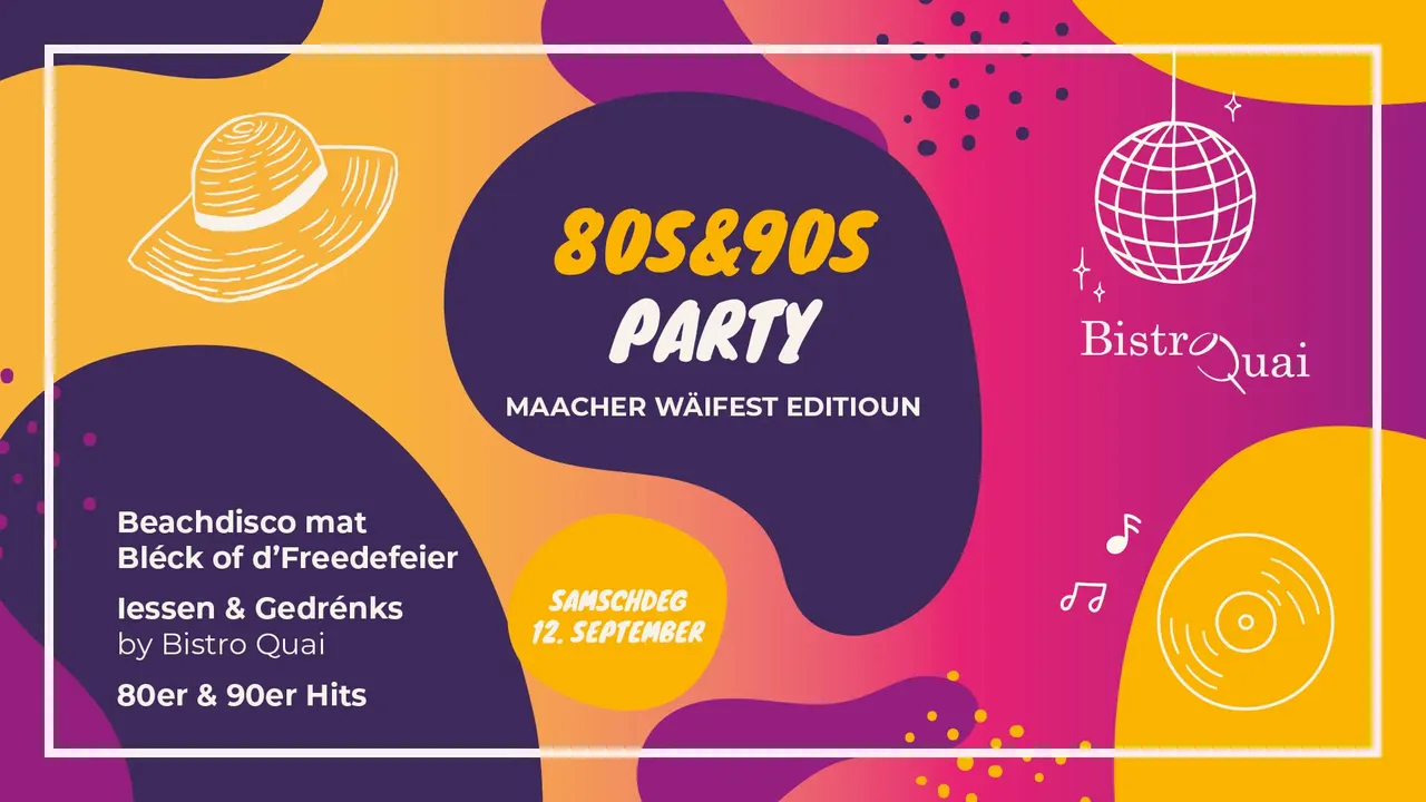 80er & 90er Party Maacher Wäifest Editioun