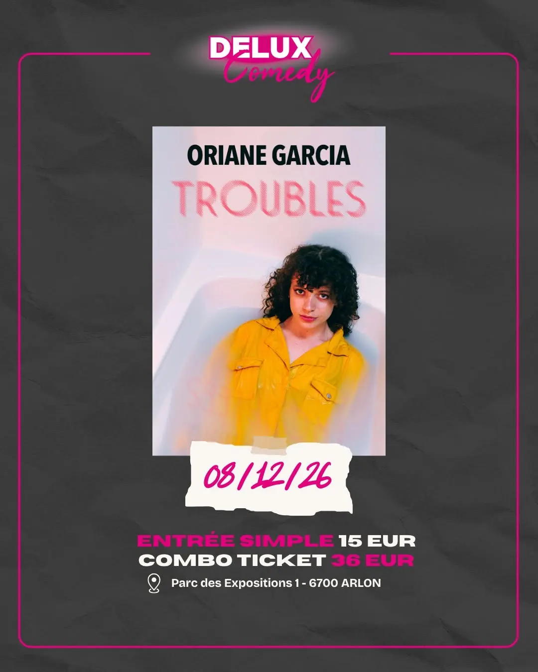 Oriane Garcia - Troubles - Delux Comedy