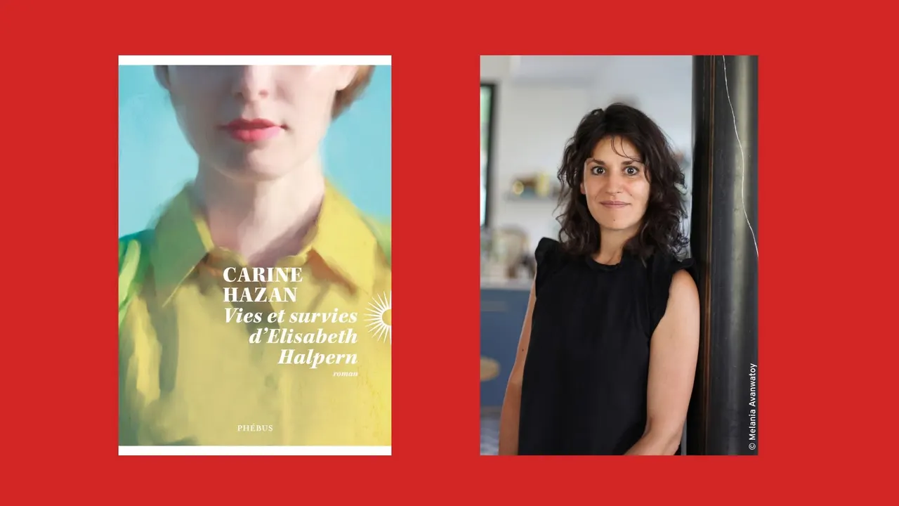 Carine Hazan: Vies et survies d'Elisabeth Halpern