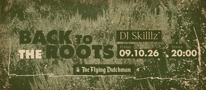 BACK TO THE ROOTS - with DJ Skilllz'