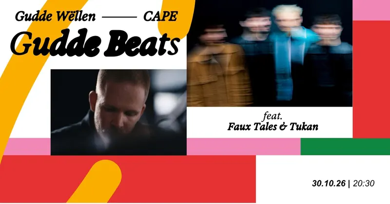 Gudde Beats feat. Faux Tales & Tukan | by Gudde Wëllen & CAPE