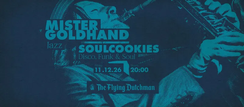 Concert: MISTER GOLDHAND & SOULCOOKIES