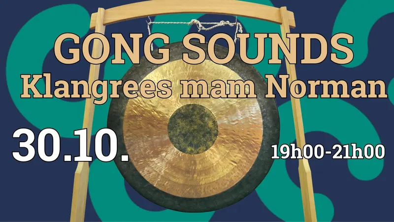 GONG SOUNDS - Klangrees mam Norman