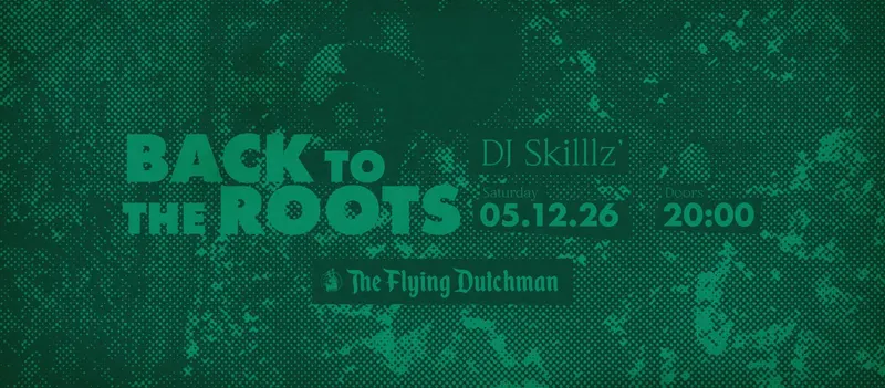 BACK TO THE ROOTS - with DJ Skilllz'