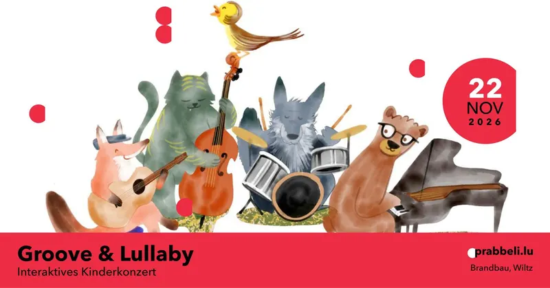 GROOVE & LULLABY - een interaktive Concert fir di ganz Famill