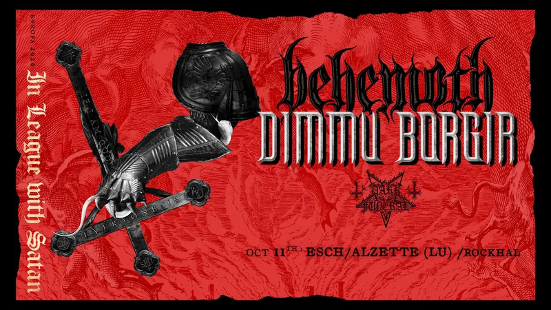 BEHEMOTH + DIMMU BORGIR• Rockhal, Luxembourg