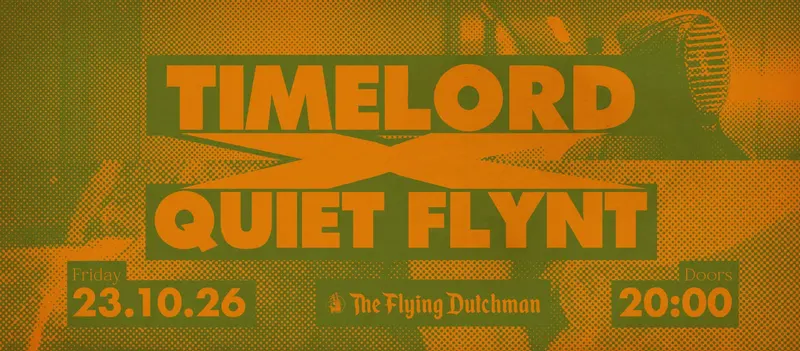 Concert/Live-Show: TIMELORD x QUIET FLYNT