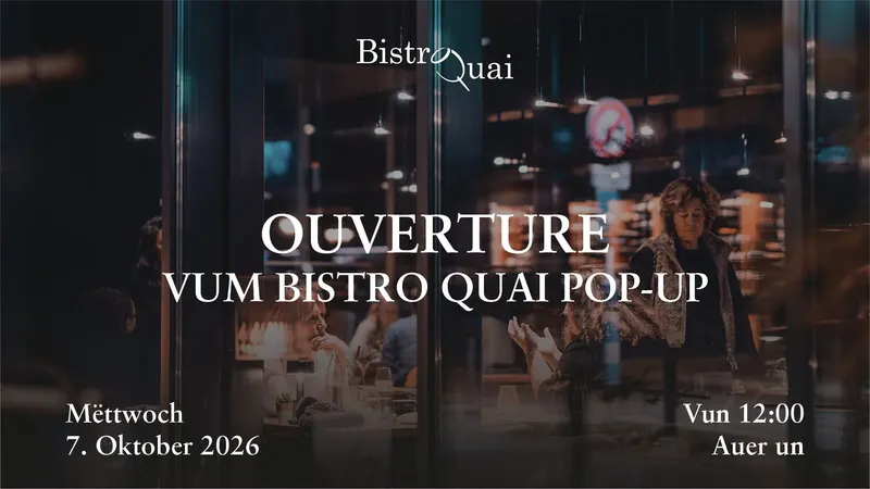 Ouverture vum Bistro Quai Pop-Up