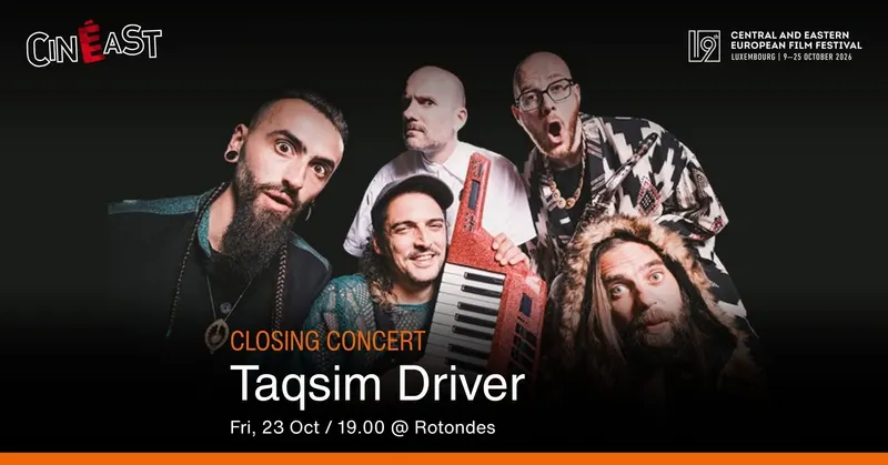 19th CinEast: CLOSING EVENT with TAQSIM DRIVER and DJ party